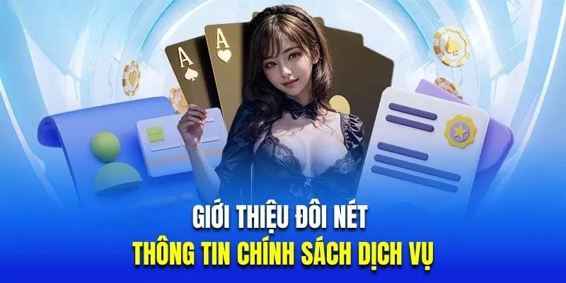 Giới thiệu đôi nét về thông tin chính sách dịch vụ